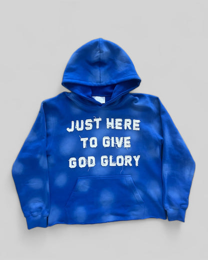 "Just Here To Give God Glory" Hoodie