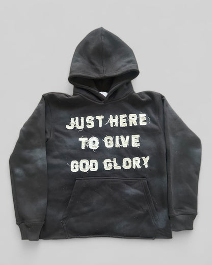 "Just Here To Give God Glory" Hoodie