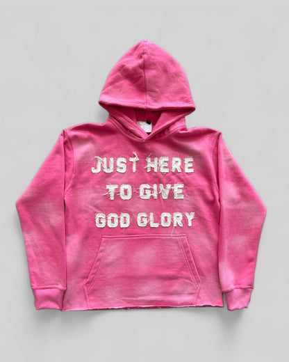 "Just Here To Give God Glory" Hoodie