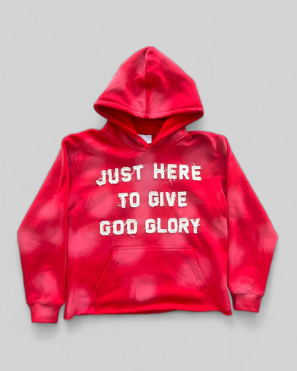 "Just Here To Give God Glory" Hoodie